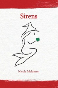 A female figure with a mermaid tail and witch hat cum bird holds a green heart-shaped apple on a beige book cover with Sirens written in red